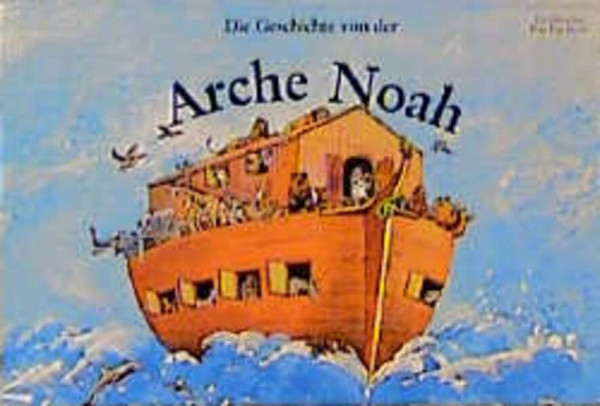 Die Geschichte von der Arche Noah (Pop-up Bücher)