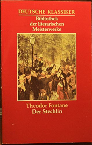 Deutsche Meisterwerke. Theodor Fontane Der Stechlin