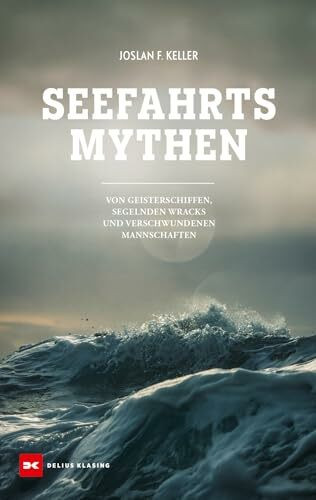 Seefahrts-Mythen: Von Geisterschiffen, segelnden Wracks und verschwundenen Mannschaften