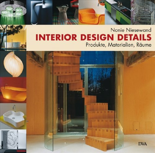 Interior Design Details: Produkte, Materialien, Räume