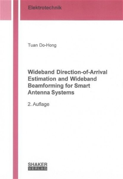 Wideband Direction-of-Arrival Estimation and Wideband Beamforming for Smart Antenna Systems