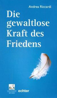 Die gewaltlose Kraft des Friedens