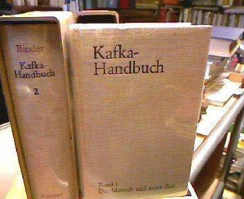 Kafka-Handbuch, Bd.1, Der Mensch und seine Zeit.