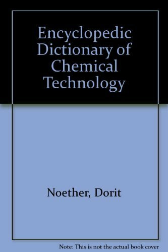 Encyclopedic Dictionary of Chemical Technology