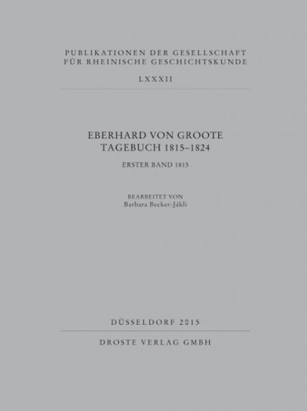 Eberhard von Groote Tagebuch 1815-1824 1. Band