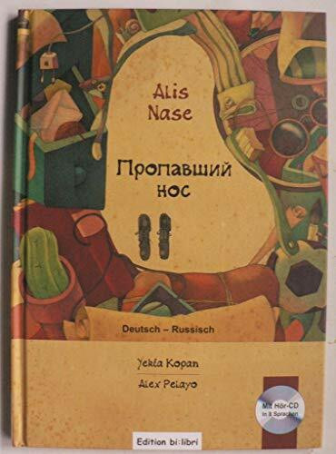 Alis Nase: Kinderbuch Deutsch-Russisch mit Audio-CD in acht Sprachen