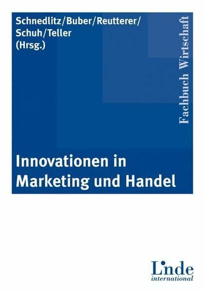 Linde Verlag Ges.m.b.H. Innovationen In Marketing Und Handel