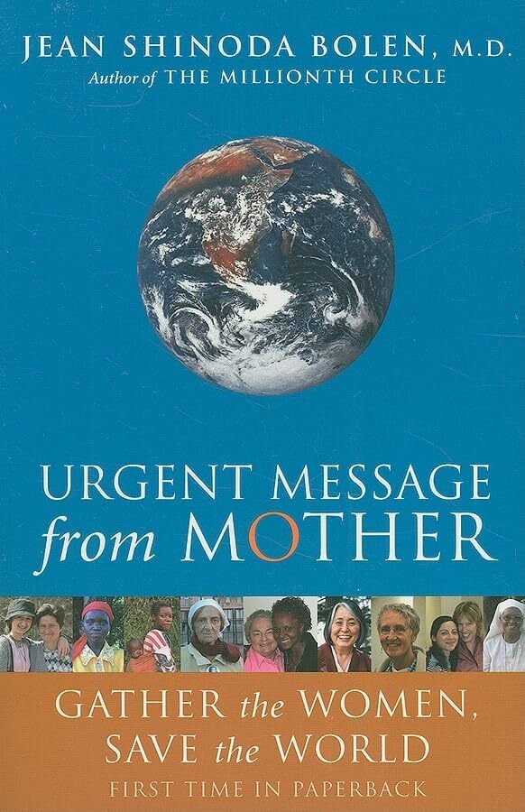 Urgent Message from Mother: Gather the Women, Save the World (Eco Feminism, Mother Earth, for Readers of Goddesses in Everywoman) Urgent Message from Mother: Gather the Women, Save the World (Eco Feminism, Mother Earth, for Readers of Goddesses in Everywoman)