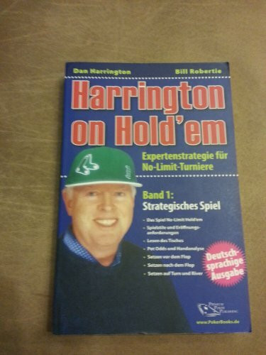 Harrington on Hold'em: Expertenstrategie für No-Limit-Turniere. Band 1: Strategisches Spiel. - Poker