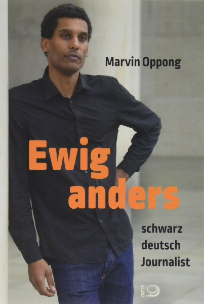 Ewig anders: schwarz, deutsch, Journalist