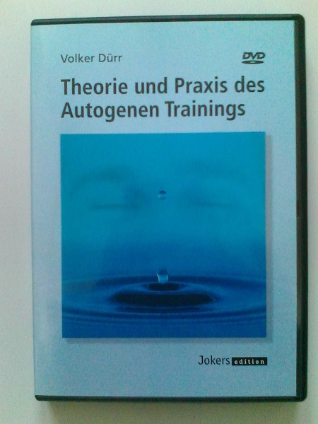 Theorie und Praxis des Autogenen Trainings