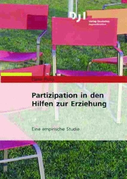 Partizipation in den Hilfen zur Erziehung: Eine empirische Studie (German Edition)