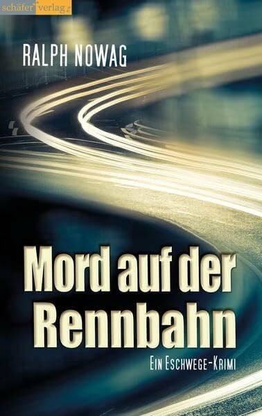Mord auf der Rennbahn: Ein Eschwege-Krimi