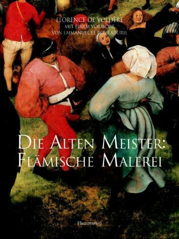 Die Alten Meister: Flämische Malerei