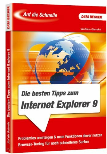 Auf die Schnelle: Die besten Tipps zum Internet Explorer 9