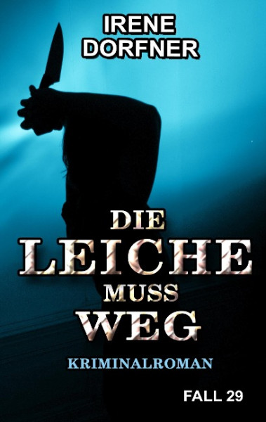 Die Leiche muss weg