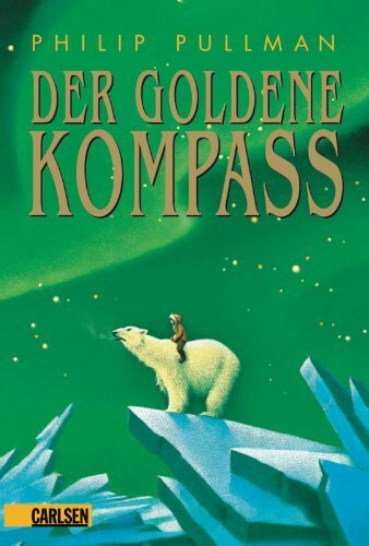 His Dark Materials, Band 1: Der Goldene Kompass: Ausgezeichnet mit der Carnegie Medal und The Guardian Award 1995