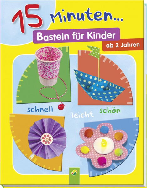 15 Minuten... Basteln für Kinder