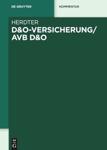 D&O-Versicherung/AVB D&O (De Gruyter Kommentar)