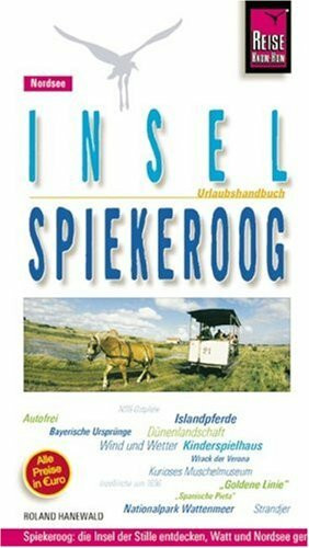 Spiekeroog, Insel: Urlaubshandbuch für die kinderfreundliche, ostfriesische Nordseeinsel (Reise Know-How - Urlaubshandbuch)