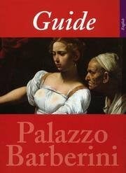 Guide to the national gallery of ancient art. Palazzo Barberini