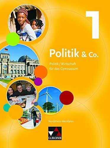 Politik & Co. – Nordrhein-Westfalen / Politik & Co. NRW 1: Politik/Wirtschaft für das Gymnasium / Für die Jahrgangsstufen 5/6 (Politik & Co. – ... Politik/Wirtschaft für das Gymnasium)