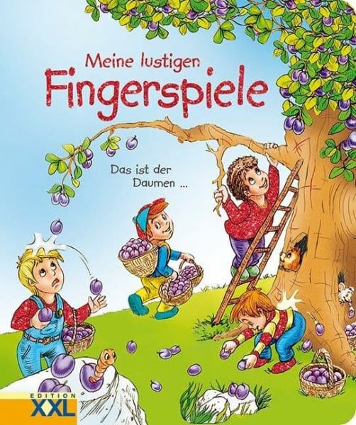 Meine lustigen Fingerspiele: Das ist der Daumen ...