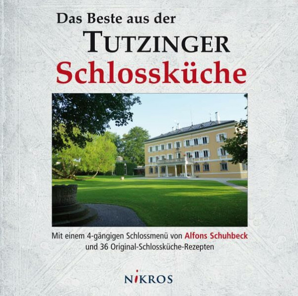 Das Beste aus der Tutzinger Schlossküche: Mit einem 4-gängigen "Schlossmenü" von Alfons Schuhbeck