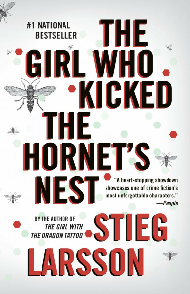 The Girl Who Kicked the Hornet's Nest: A Lisbeth Salander Novel (The Girl with the Dragon Tattoo)