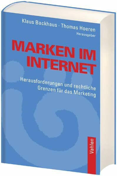 Marken im Internet: Herausforderungen und rechtliche Grenzen für das Marketing: Herausforderung und rechtliche Grenzen für das Marketing (Kompendium Behindertenpädagogik, Band 2)