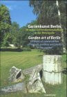 Gartenkunst Berlin. 20 Jahre Gartendenkmalpflege in der Metropole. Dt. /Engl.