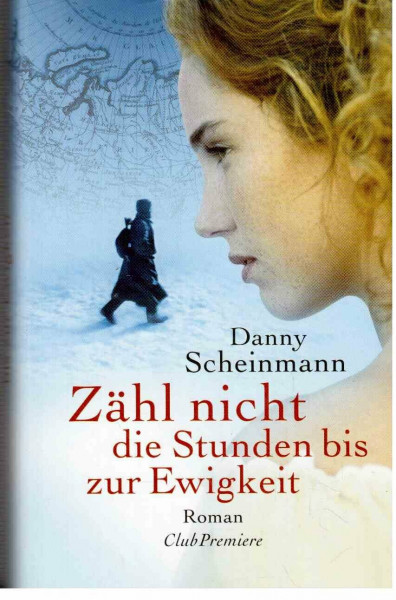 Zähl nicht die Stunden bis zur Ewigkeit: Roman