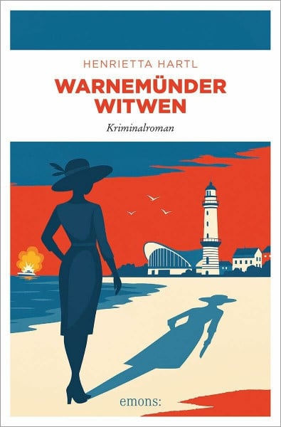 Warnemünder Witwen: Morden, wo andere Urlaub machen. Was geht wirklich vor in der glamourösen Warnemünder High Society? – Kriminalroman