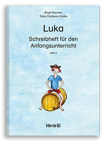 Luka. Schreibheft für den Anfangsunterricht 3