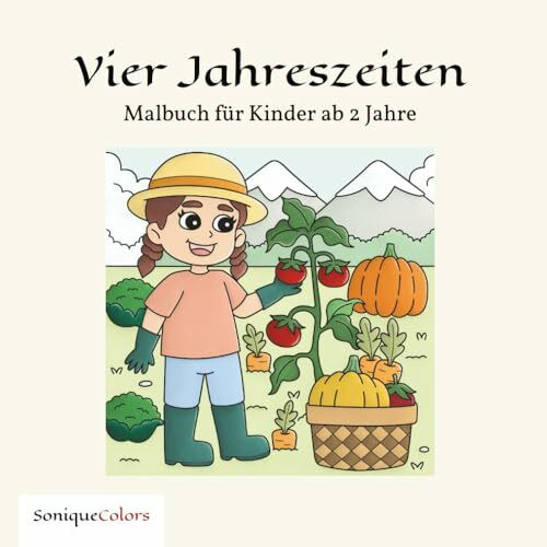 Vier Jahreszeiten – Malbuch für Kinder ab 2 Jahre: 50 lebendige Ausmalbilder für eine bezaubernde Reise durch die Jahreszeiten
