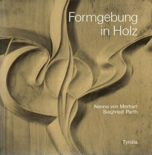 Formgebung in Holz