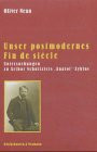 Unser postmodernes Fin de siècle: Untersuchungen zu Arthur Schnitzlers "Anatol"-Zyklus (Epistemata - Würzburger wissenschaftliche Schriften. Reihe Literaturwissenschaft)