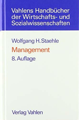 Management: Eine verhaltenswissenschaftliche Perspektive (Vahlens Handbücher der Wirtschafts- und Sozialwissenschaften)