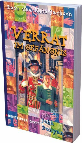 Verrat im Gefängnis: John Bunyan