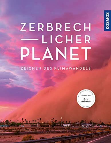 Zerbrechlicher Planet: Die Auswirkungen des Klimawandels Zerbrechlicher Planet: Die Auswirkungen des Klimawandels