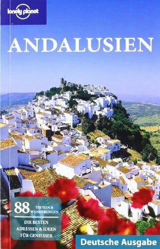 Lonely Planet Reiseführer Andalusien (German Guides)