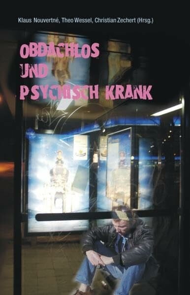 Obdachlos und psychisch krank (Fachwissen)