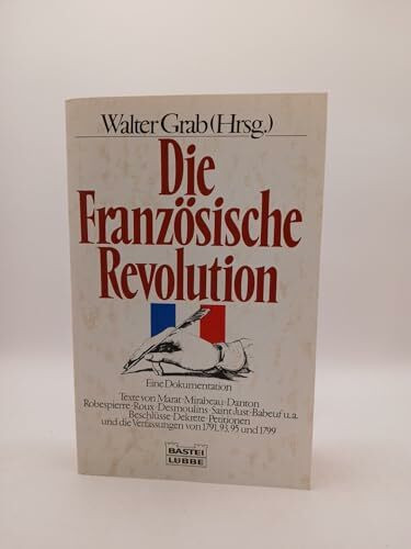 Die Französische Revolution (Geschichte. Bastei Lübbe Taschenbücher)