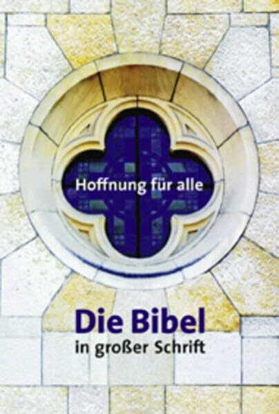 Hoffnung für alle: Die Bibel in großer Schrift. Revidierte Fassung