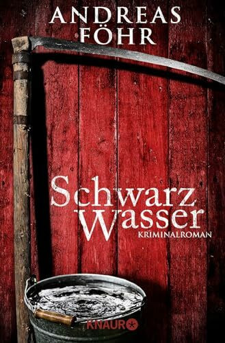 Schwarzwasser: Kriminalroman | Ein Alpen-Krimi mit Tiefgang und Humor (Ein Wallner & Kreuthner Krimi, Band 7)