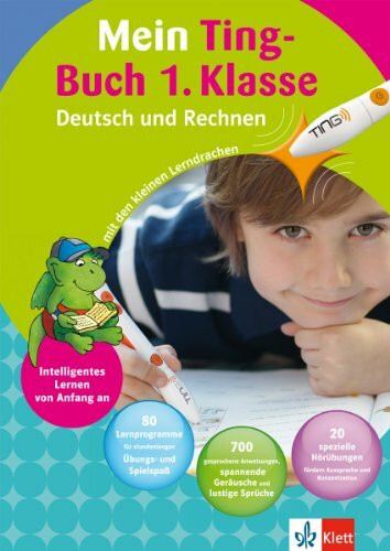 Klett Mein Ting-Buch 1. Klasse: Deutsch und Rechnen mit dem Hörstift Ting (Die kleinen Lerndrachen)