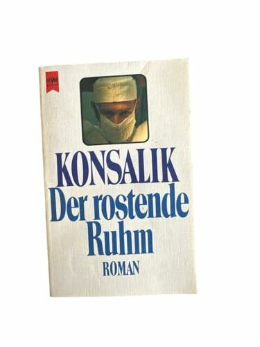Der rostende Ruhm