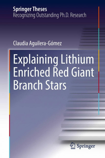 Explaining Lithium Enriched Red Giant Branch Stars (Springer Theses)