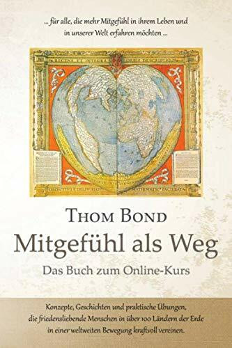 Mitgefühl als Weg: Das Buch zum Online-Kurs