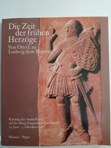 Die Zeit der frühen Herzöge. Von Otto I. zu Ludwig dem Bayern (Band I / 2)